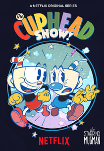The Cuphead Show!